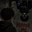 mirrorme